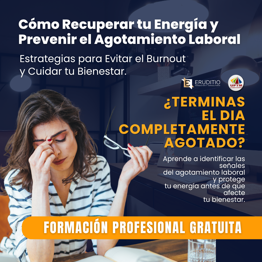 Bienestar Ocupacional: Cómo Prevenir el Burnout y el Desgaste Laboral